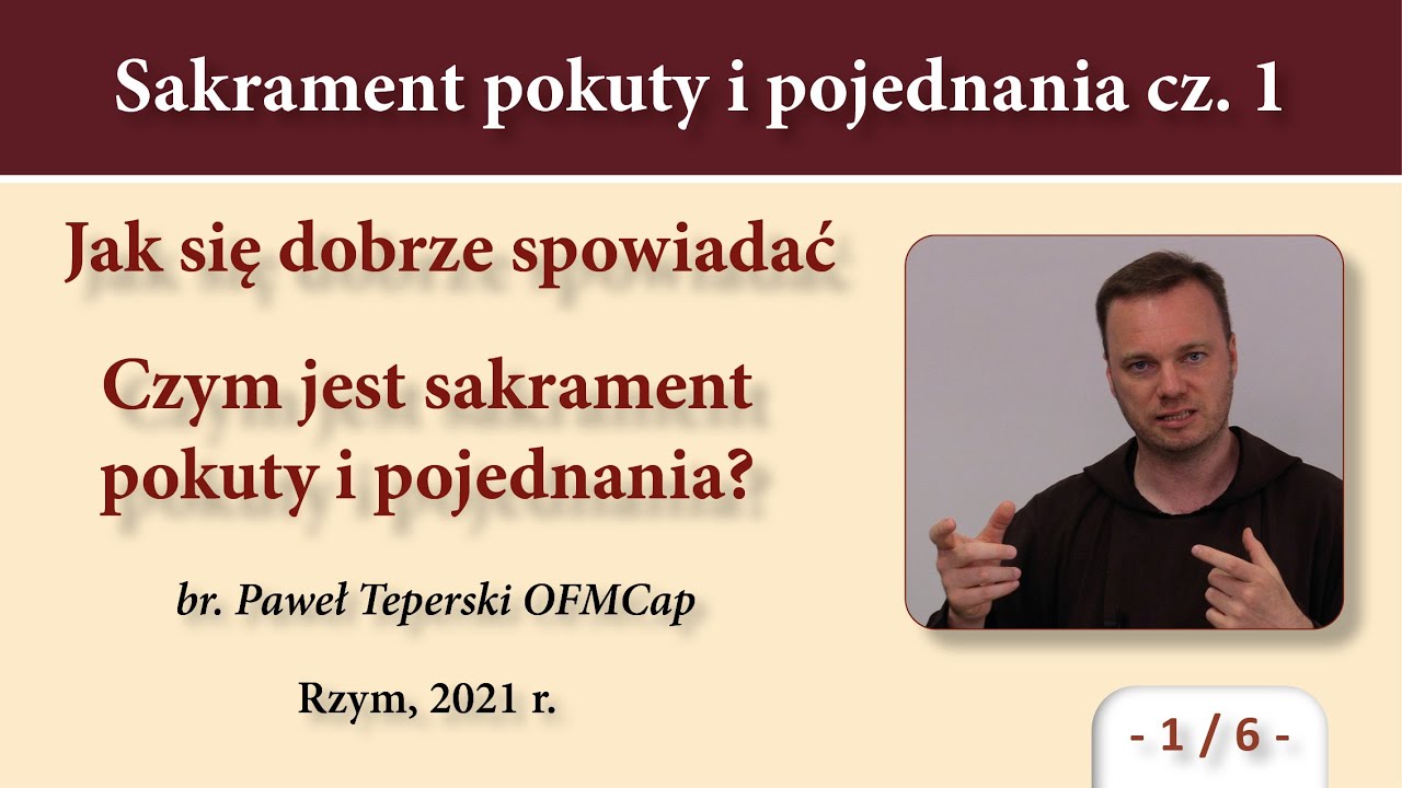 #308 Jak się spowiadać - 1 – o spowiedzi w ogólności