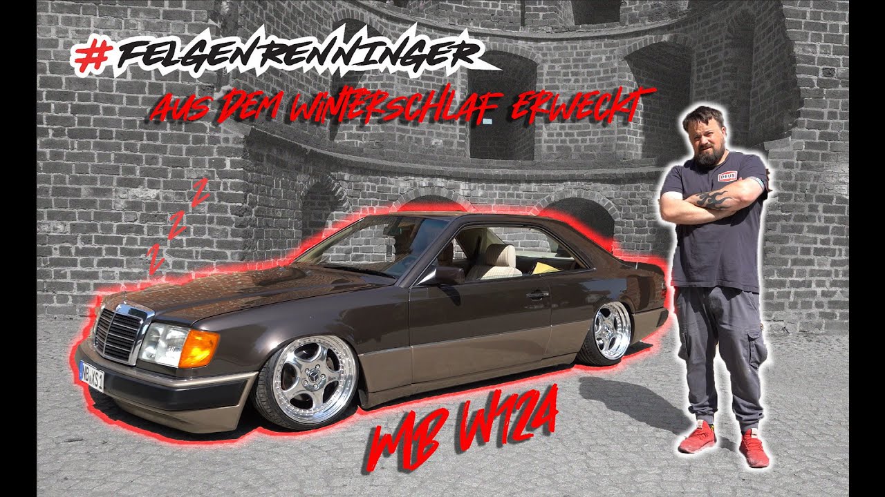 #FELGENRENNINGER | AUS DEM WINTERSCHLAF ERWACHT | W124 COUPE