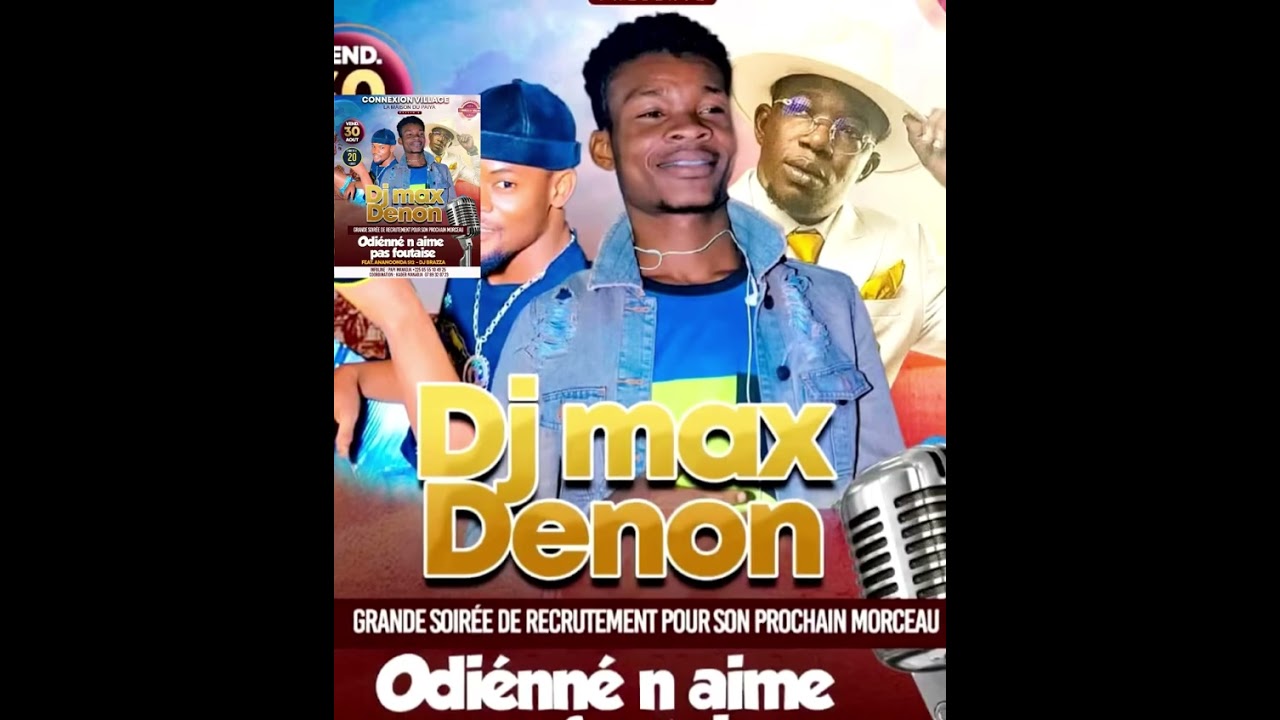 DJ MAX Feat ANACONDA 512 , DJ BRAZZA -ODIENNEKA N’AIMES PAS FOUTAISE