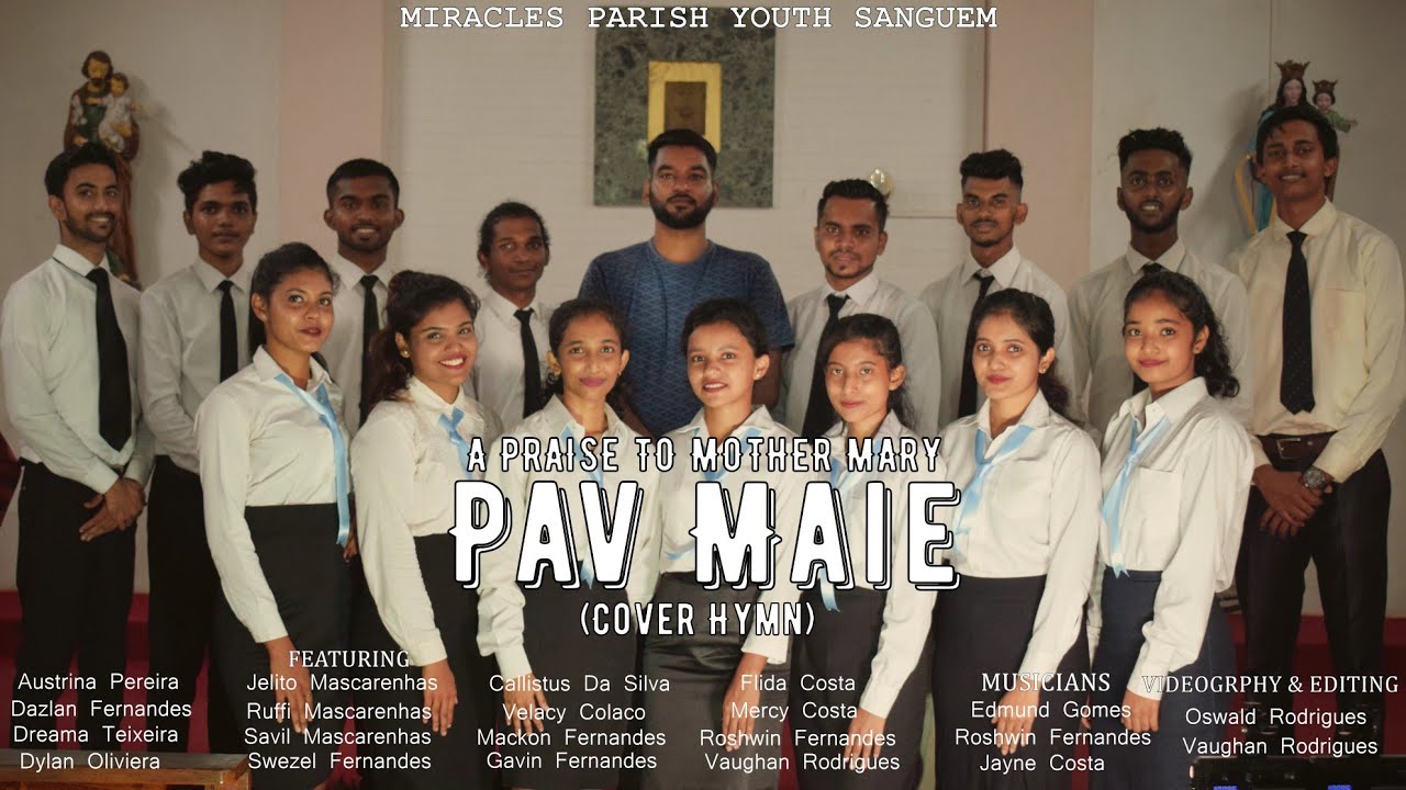 PAV MAIE | A PRAISE TO MOTHER MARY | MIRACLES PARISH YOUTH SANGUEM