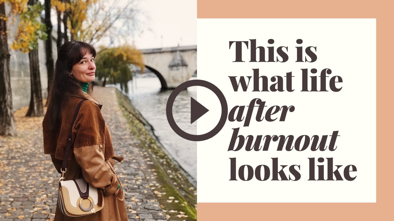 This is what life after burnout looks like