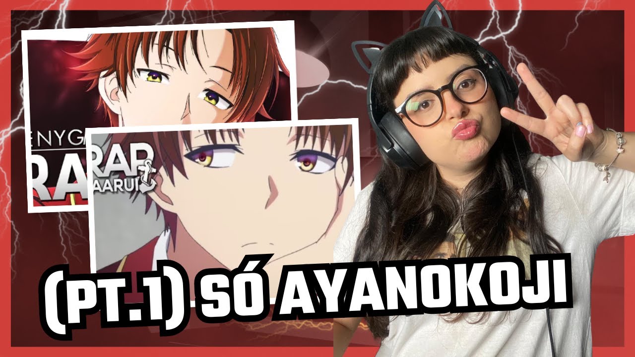 (REACT) PT. 1 S&Oacute; AYANOKOJI DE CLASSROOM | DAARUI E ENYGMA