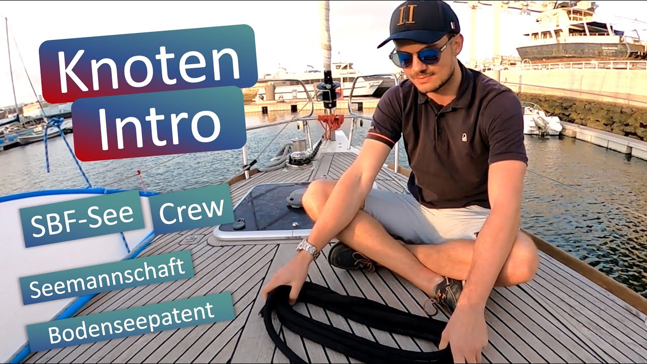 🪢 Knotenkunde für SBF-See & Bodenseepatent 🪪 - das Intro 📜⛵️⚓️