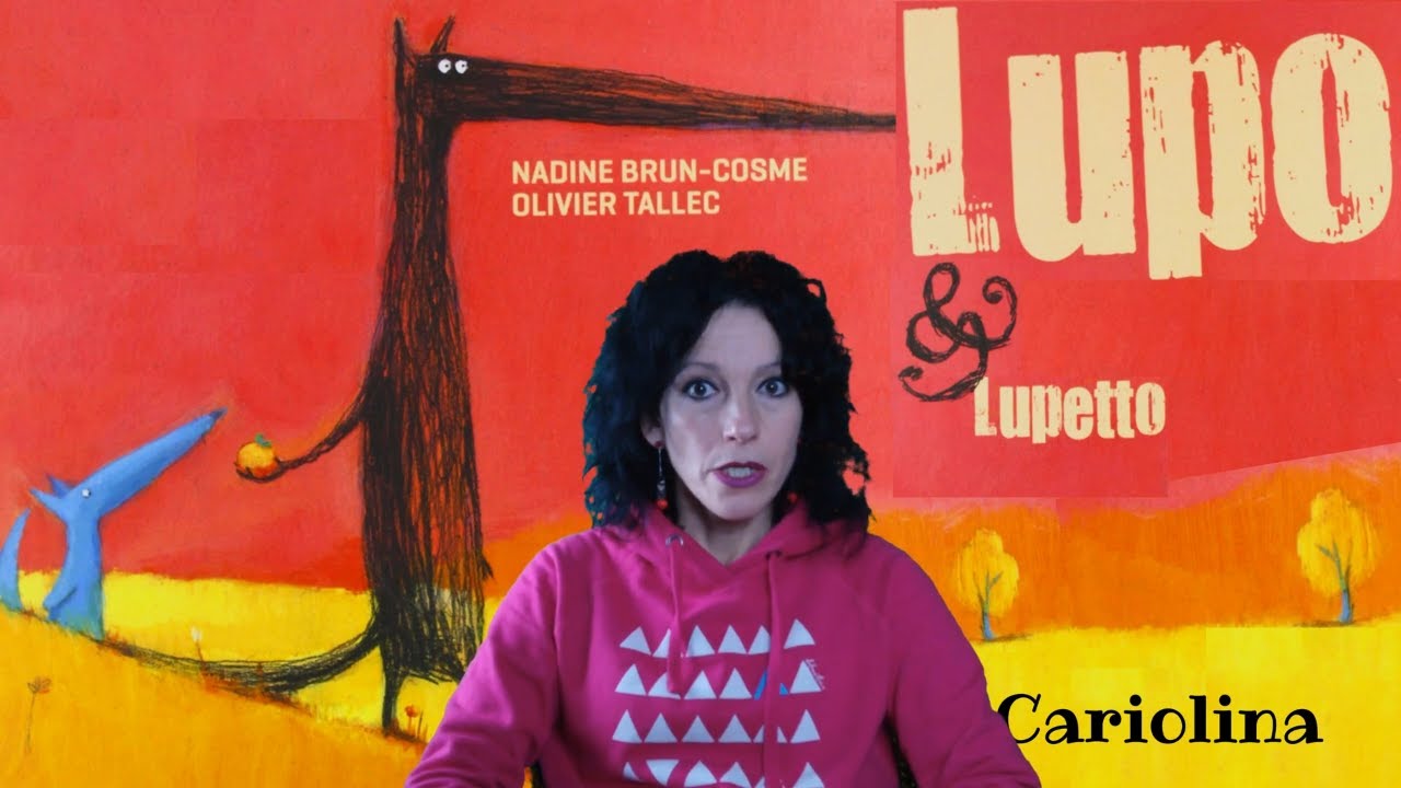 Lupo & Lupetto letture per bambini  Cariolina di  Nadine Brun-Cosme e Olivier Tallec