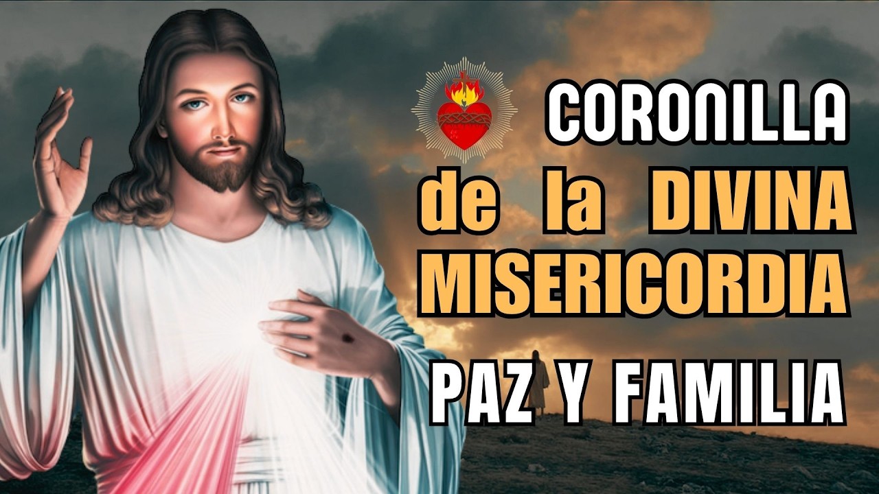 #Coronilla de la Divina Misericordia: Paz para tu Familia