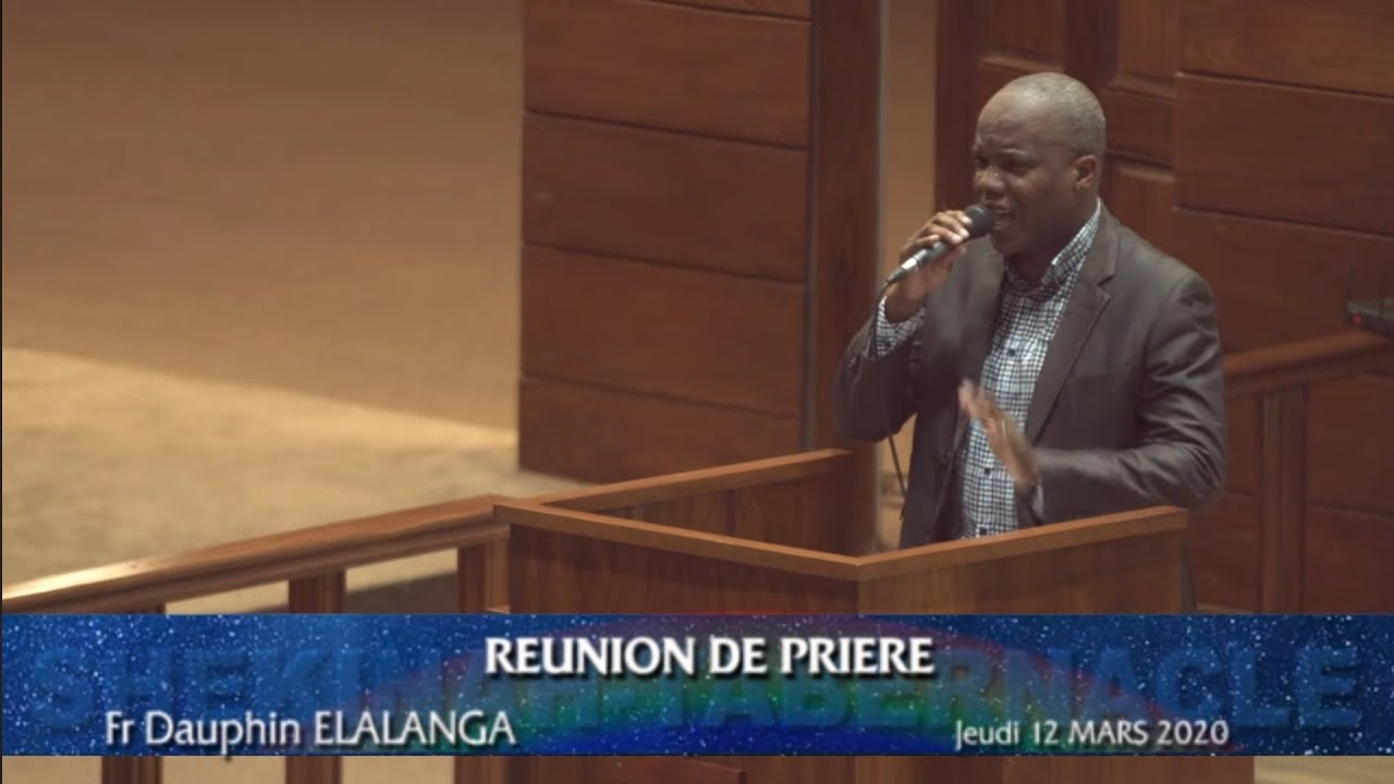 Reunion Spéciale Prières 12 Mars 2020 | Papa Dauphin Elalanga | Shekinah Tabernacle