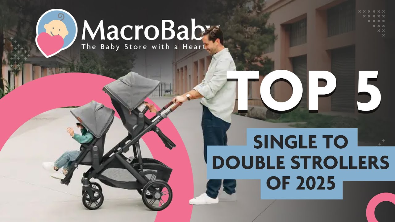 Top 5 Single to Double Strollers of 2025: Ultimate Comparison | MacroBaby