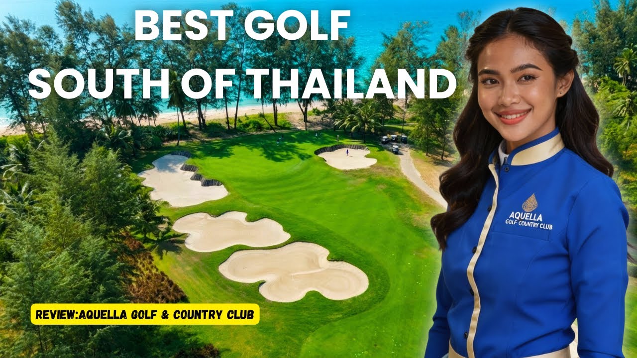 Hands Down Best Golf South of Thailand | Aquella Golf & Country Club 🇹🇭