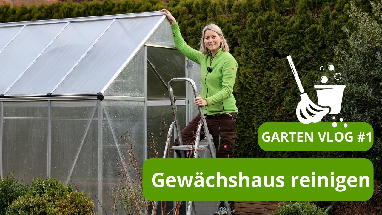 Garten Vlog #1 - Reinigung Gewächshaus & Vorbereitung auf die neue Gartensaison | Arbeit im Februar
