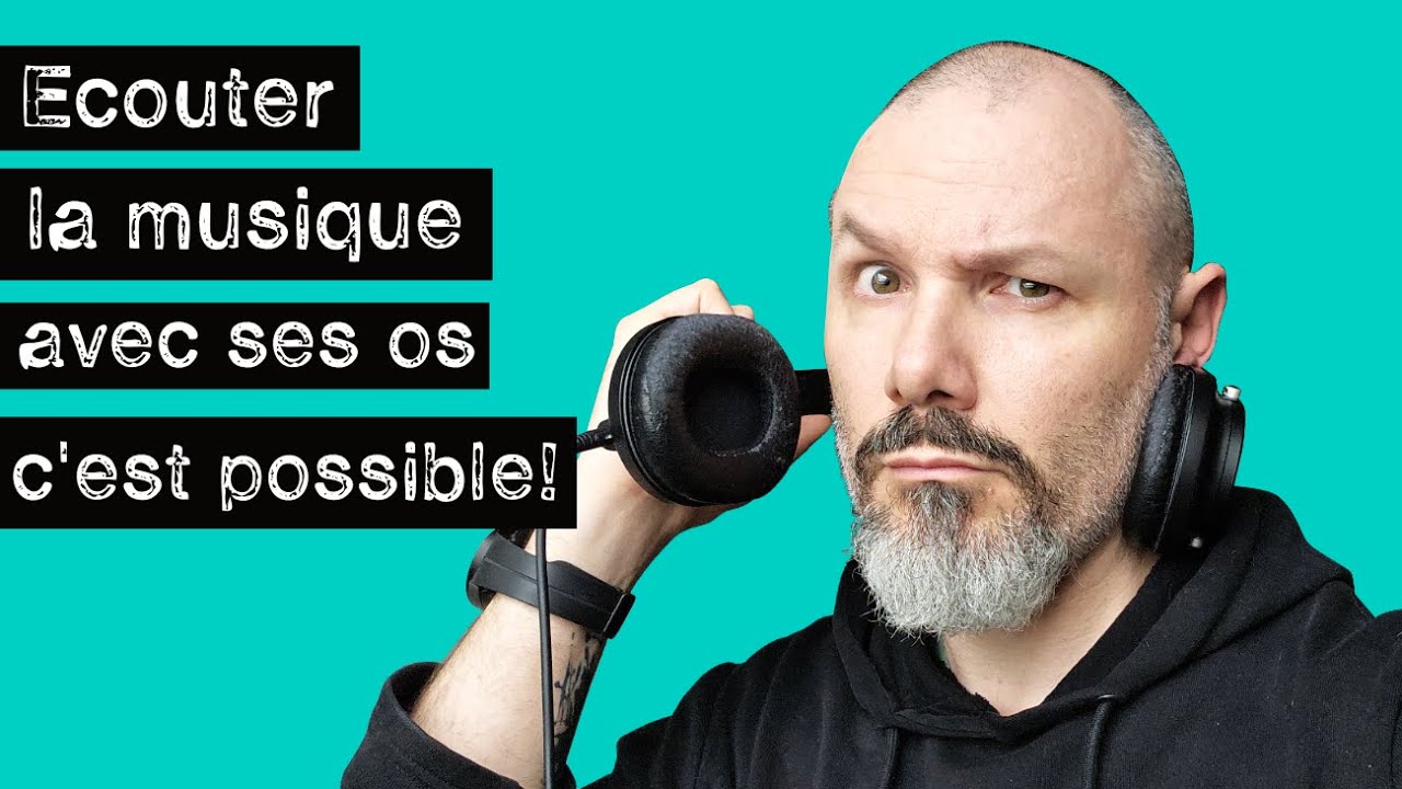 C'est quoi la conduction osseuse ?