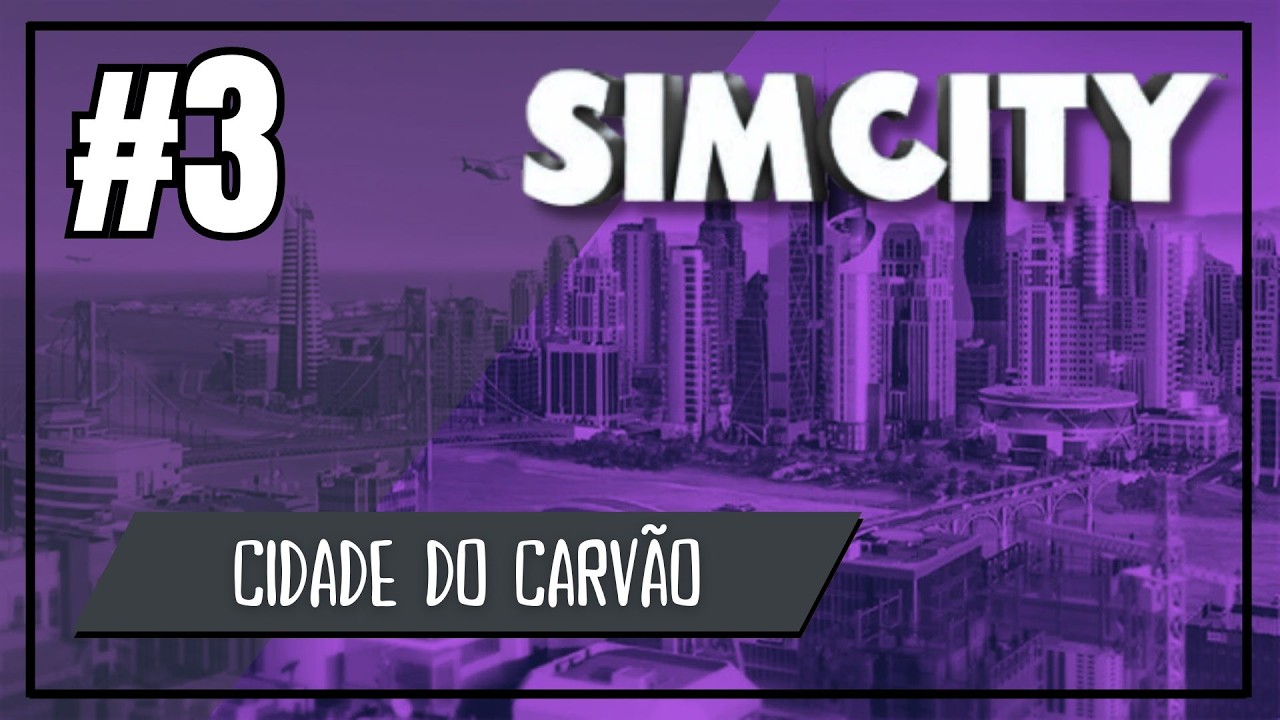 🏭 O PRIMEIRO GRANDE DESAFIO DA CIDADE DO CARVÃO | SimCity EP3