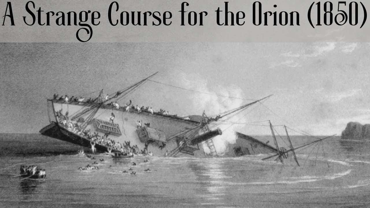 A Strange Course for the Orion (1850)