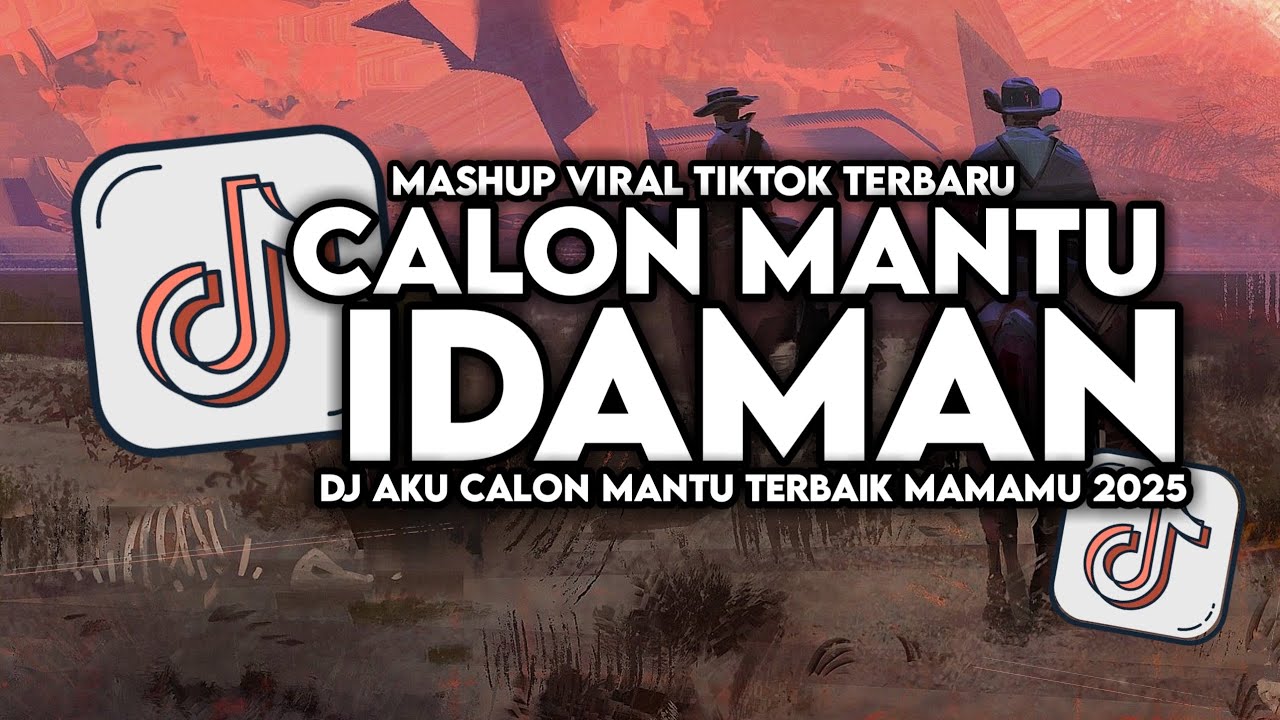 DJ CALON MANTU IDAMAN SLOW VIRAL TIKTOK FULL SONG MAMAN FVNDY 2025
