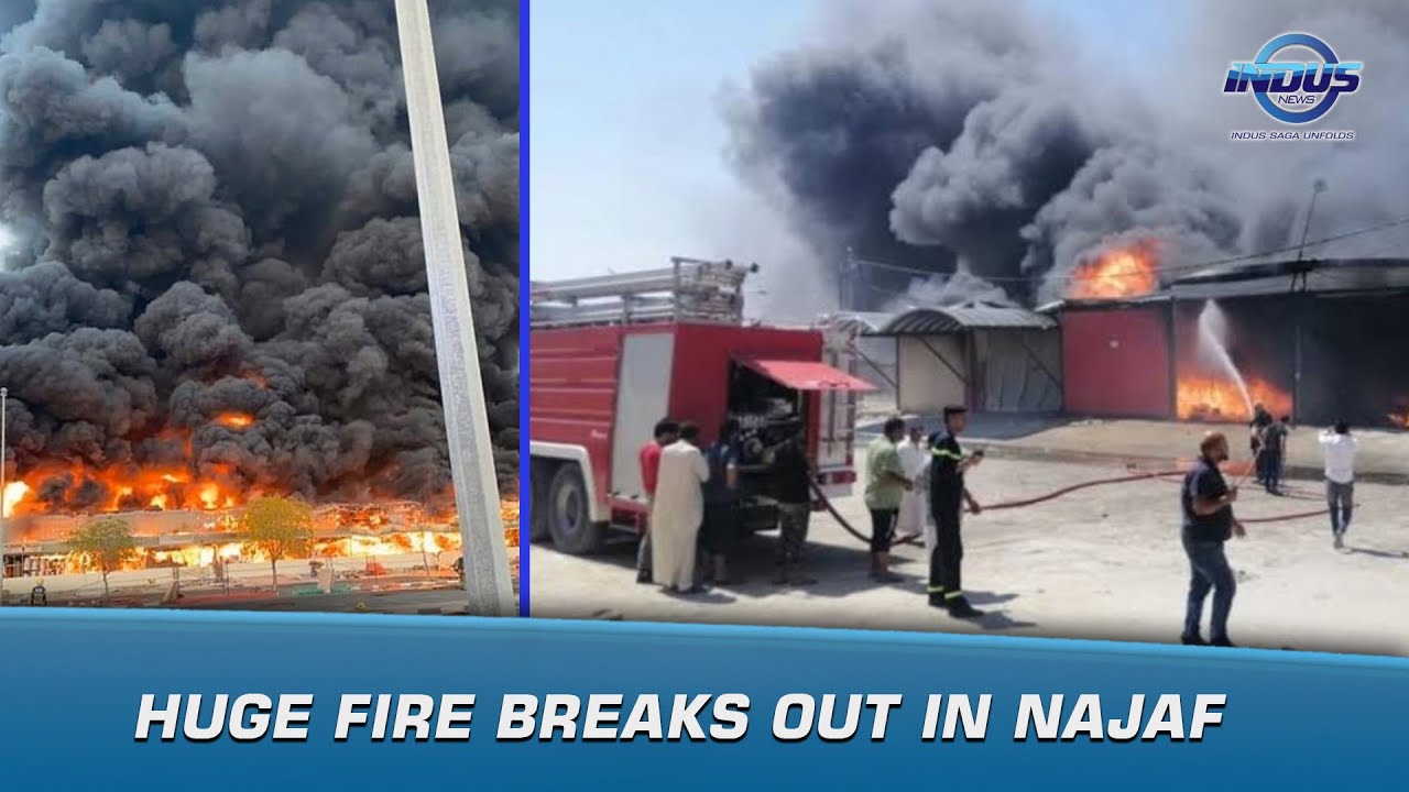 Huge Fire Breaks Out In Najaf | Indus News | Indus News Bulletin