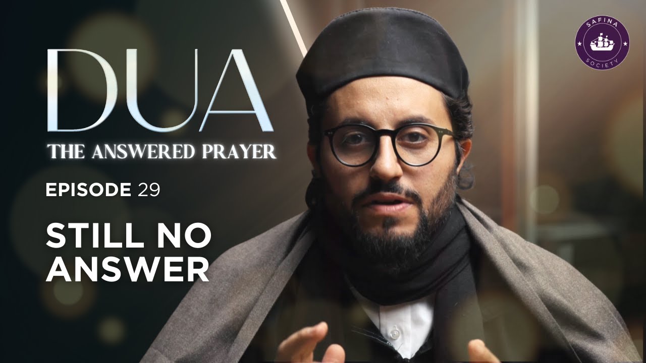When Will My Dua Be Answered | EP. 29 | Ramadan 2024 with Dr. Shadee Elmasry