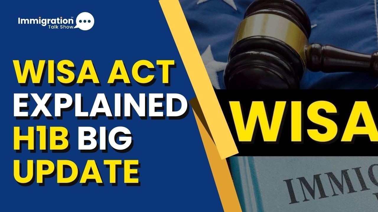 New Bill Targets H-1B Restrictions | WISA Act Decoded