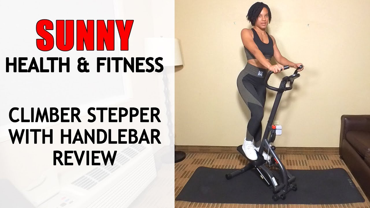 Best Stepper Machine with Handlebar Sunny Health and Fitness Climber Review