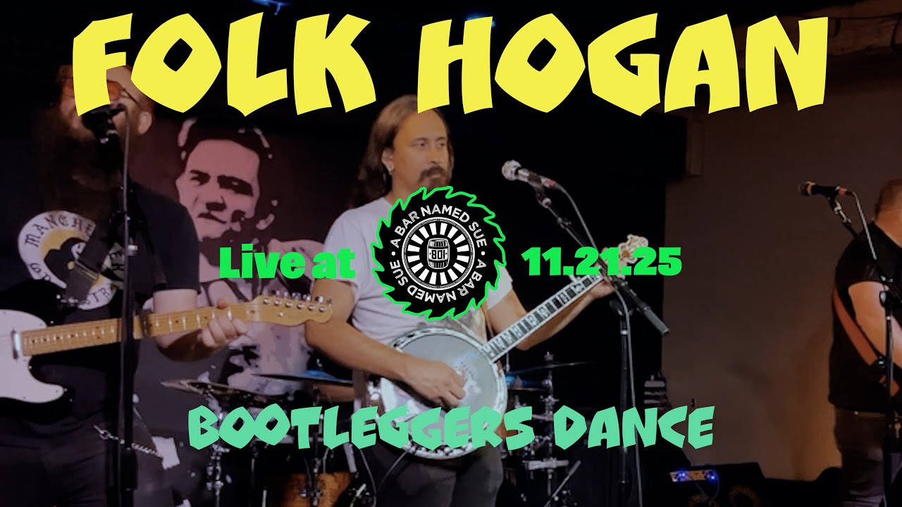 Bootleggers Dance | Folk Hogan Live at A Bar Named Sue | State Street (11.21.2025)