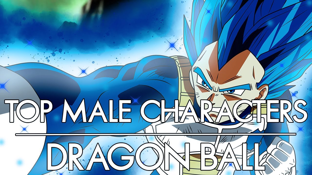 My Top Male Characters | Dragon Ball Series