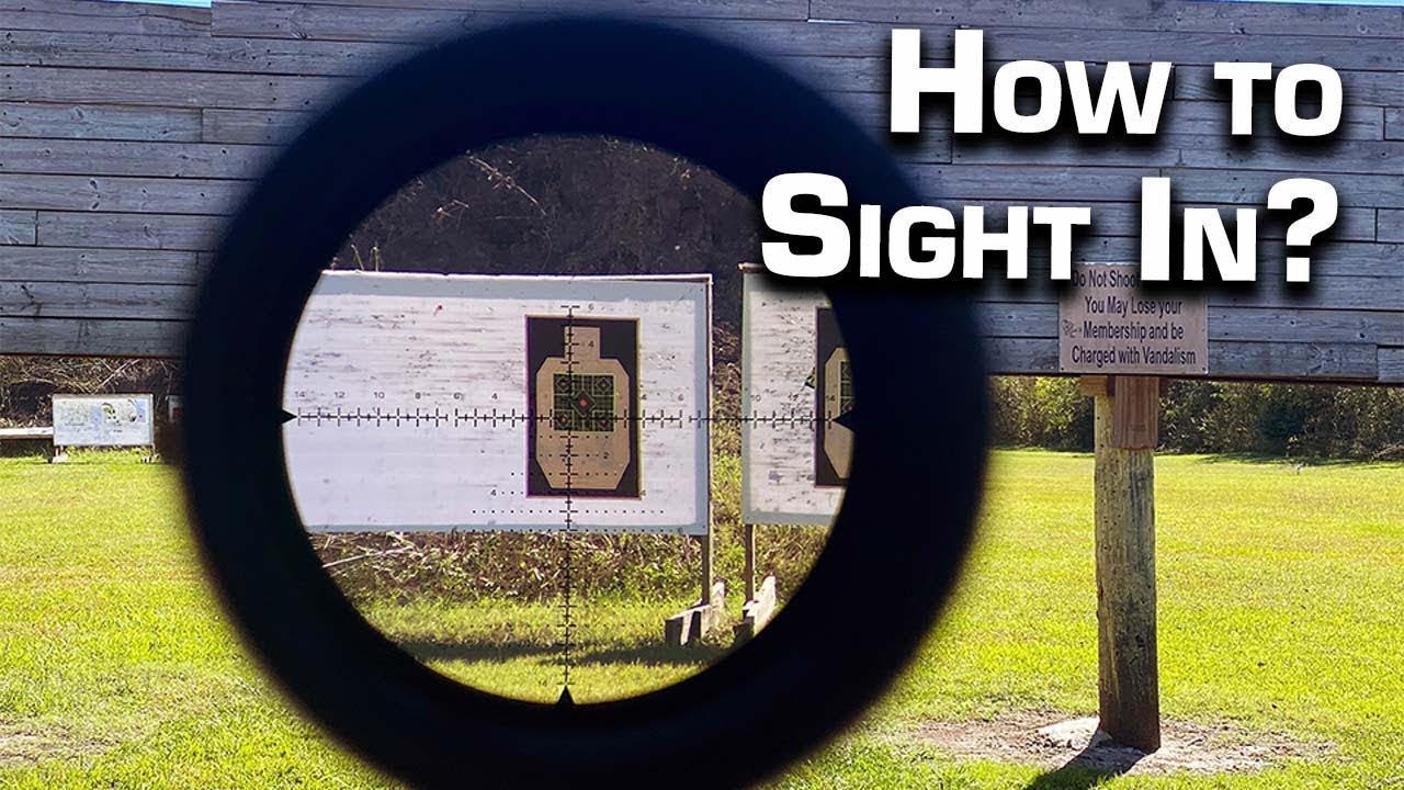 How to Sight In Your Rifle