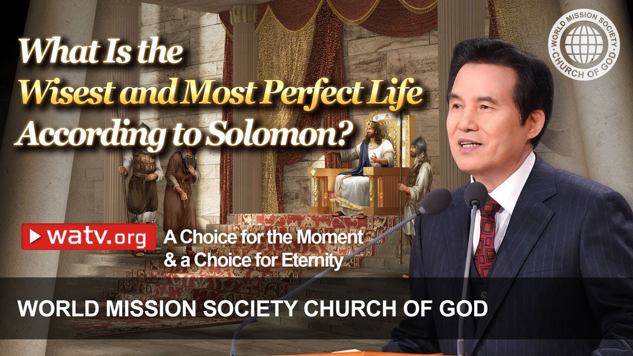 A Choice for the Moment & a Choice for Eternity | World Mission Society Church of God