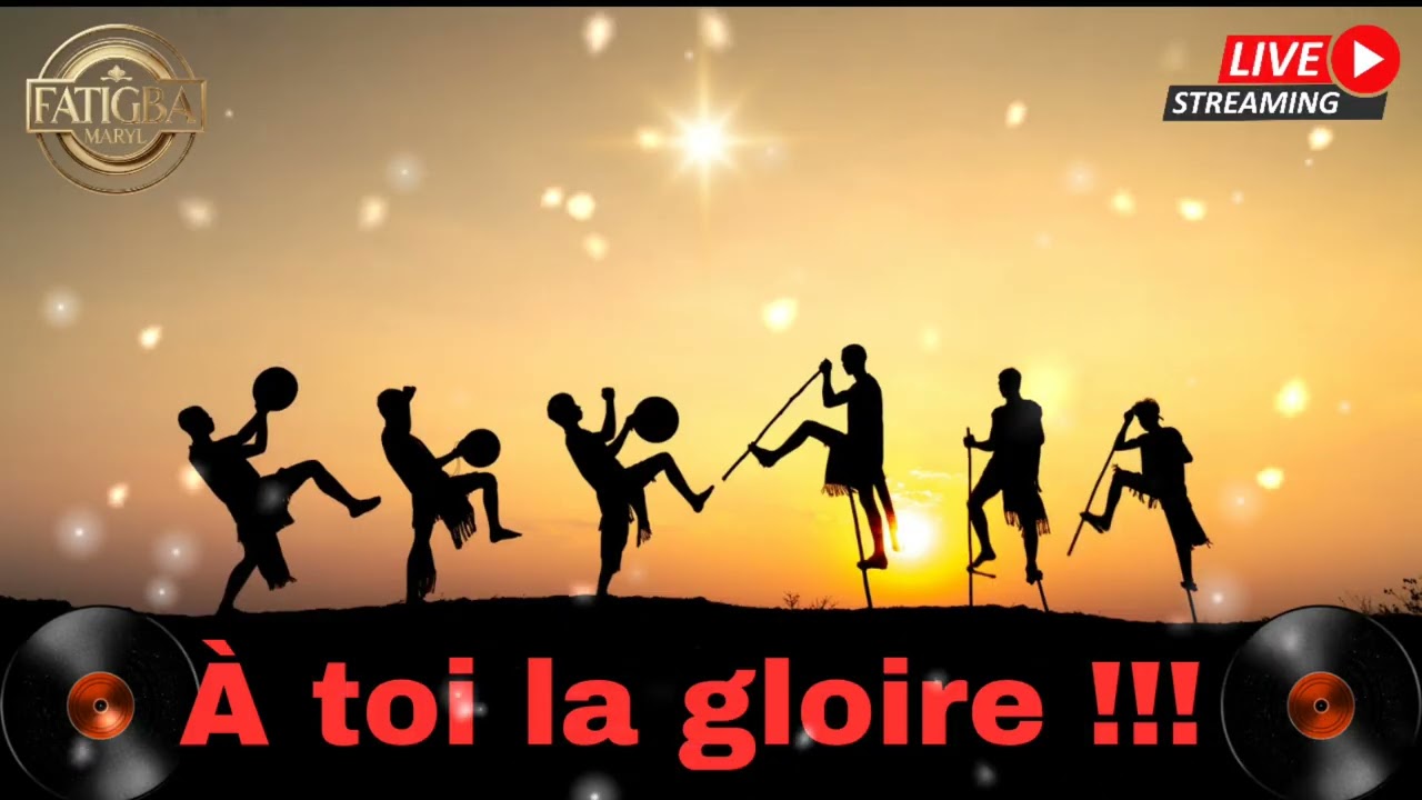 À toi la gloire !!! 