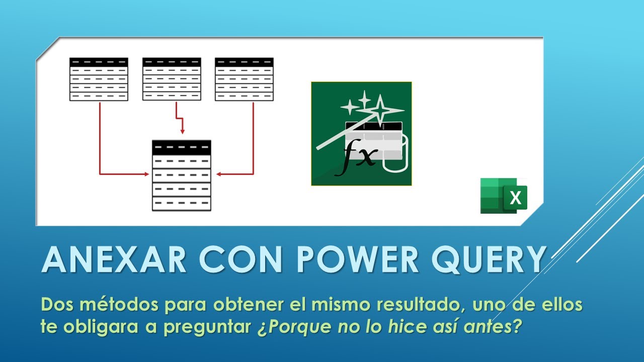 Anexar tablas eficientemente con Power Query