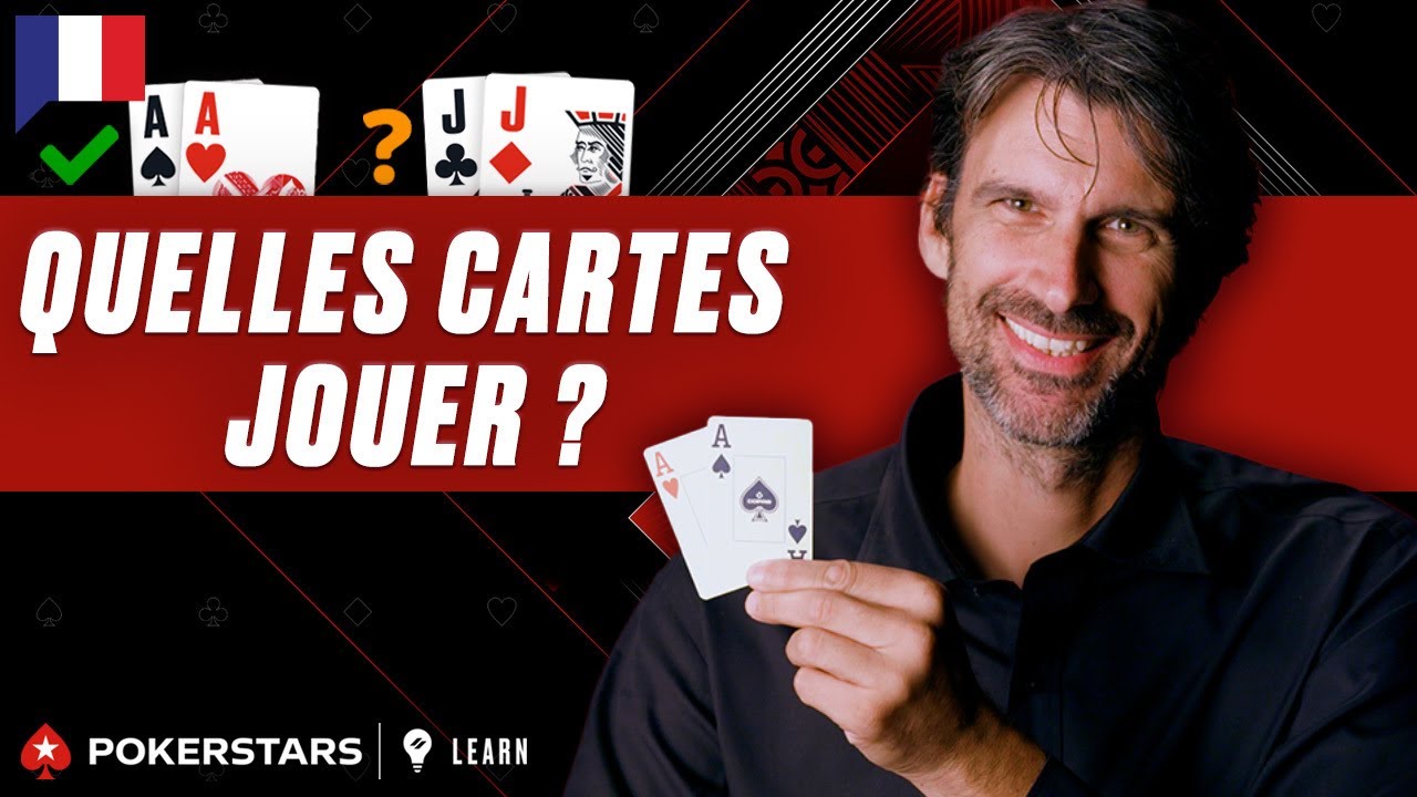 Les mains de d&eacute;part par Benny | PokerStars Learn - Partie 2 &spades;️ PokerStars en Fran&ccedil;ais