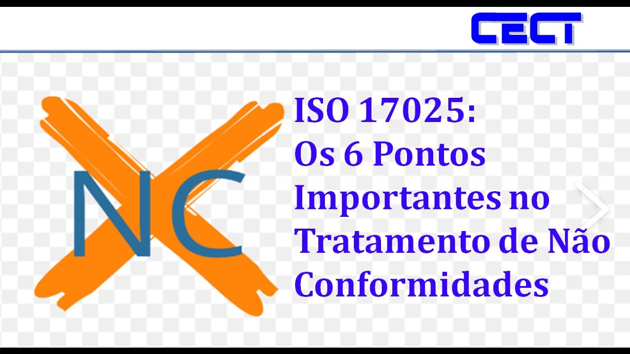 ISO 17025 - Os 6 Pontos Importantes no Tratamento de Não Conformidades