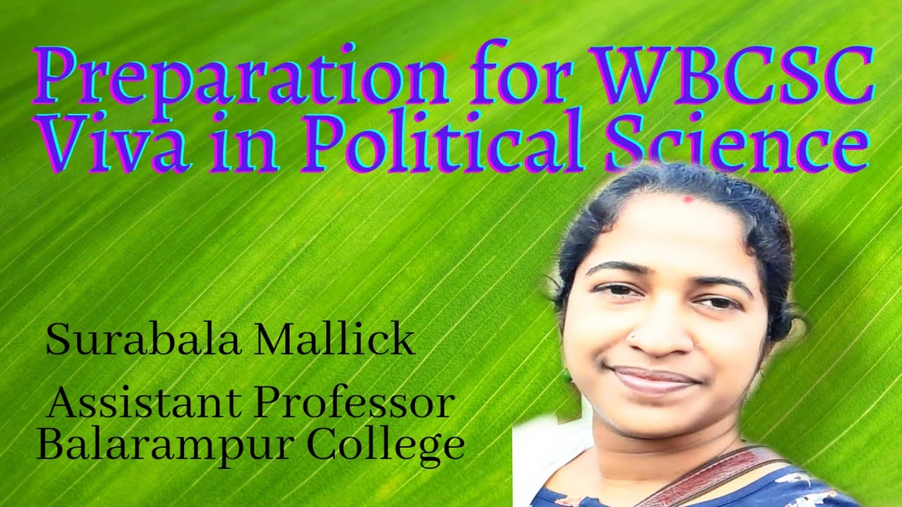 Preparation for WBCSC Assistant professor interview/ Viva in Political Science with Surabala Malick
