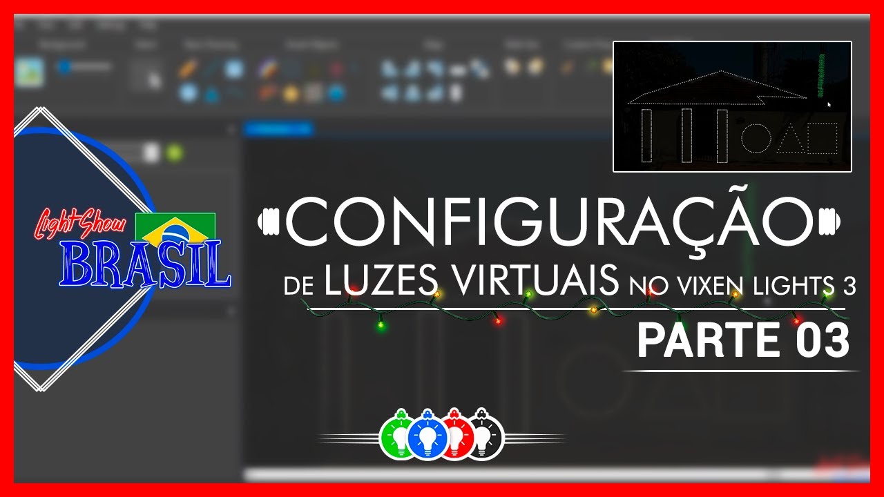 Configuração de luzes virtuais no Vixen Lights 3 | Parte 3 - Light Show Brasil