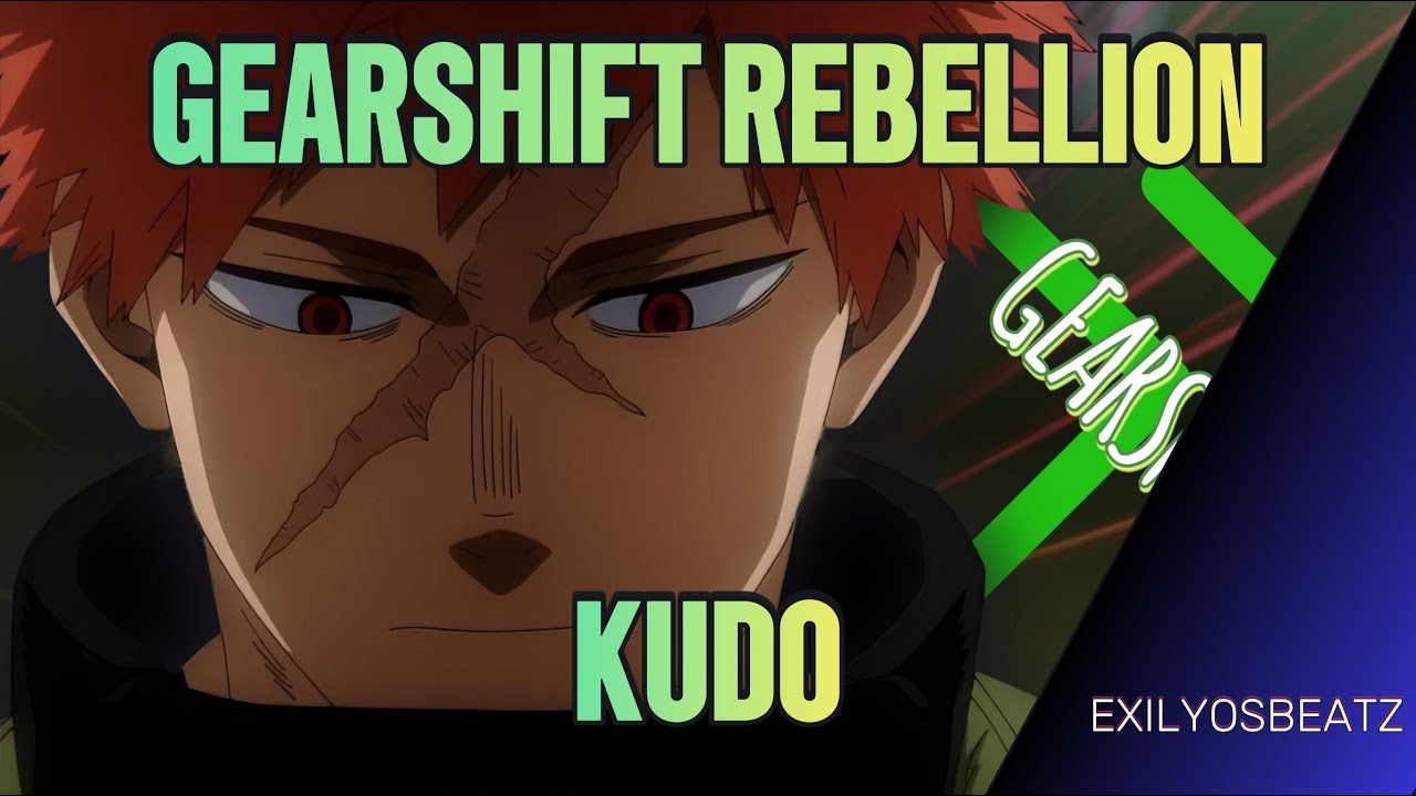 GEARSHIFT [KUDO (MY HERO ACADEMIA) SONG] by ExilyosBeatz