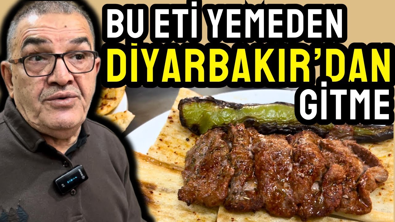 Diyarbakır'a gelirsen bu eti yemeden gitme