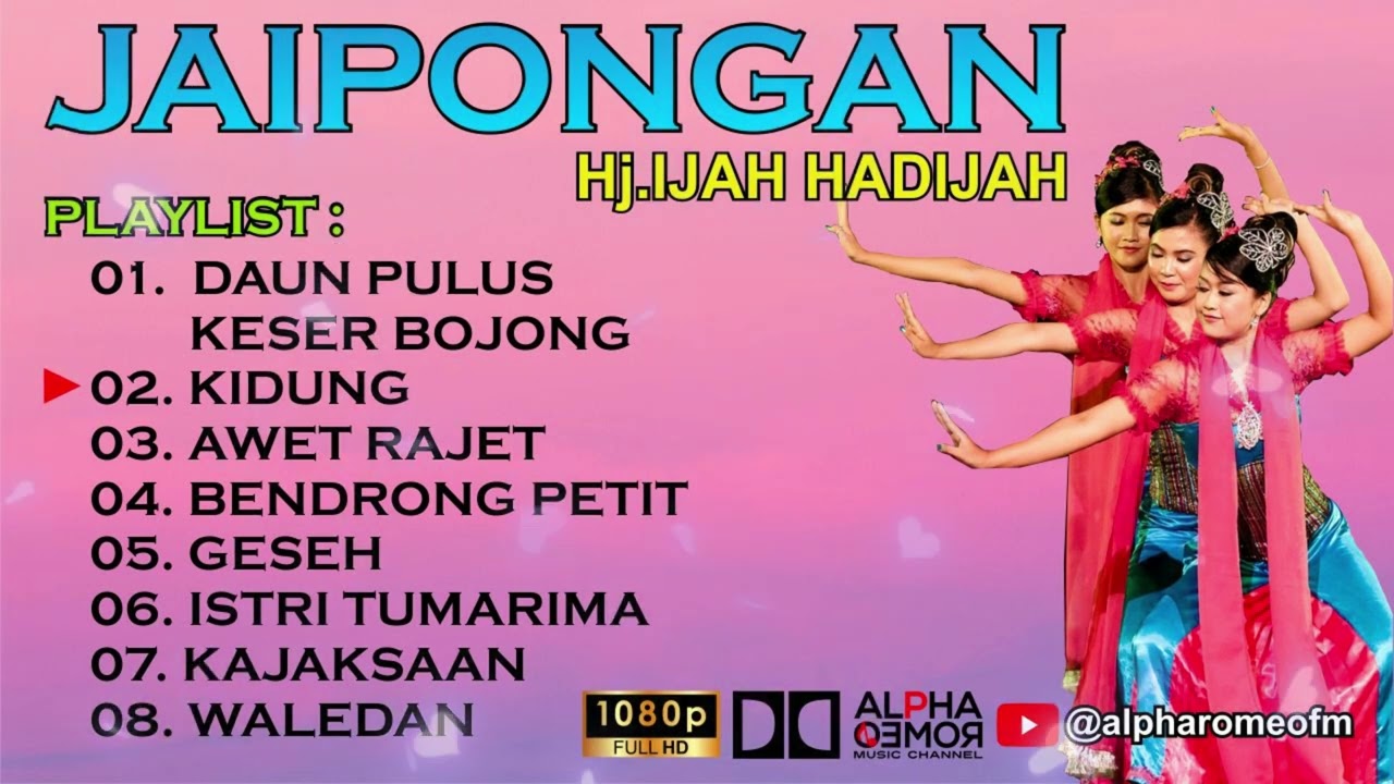JAIPONGAN DAUN PULUS KESER BOJONG | IJAH HADIJAH