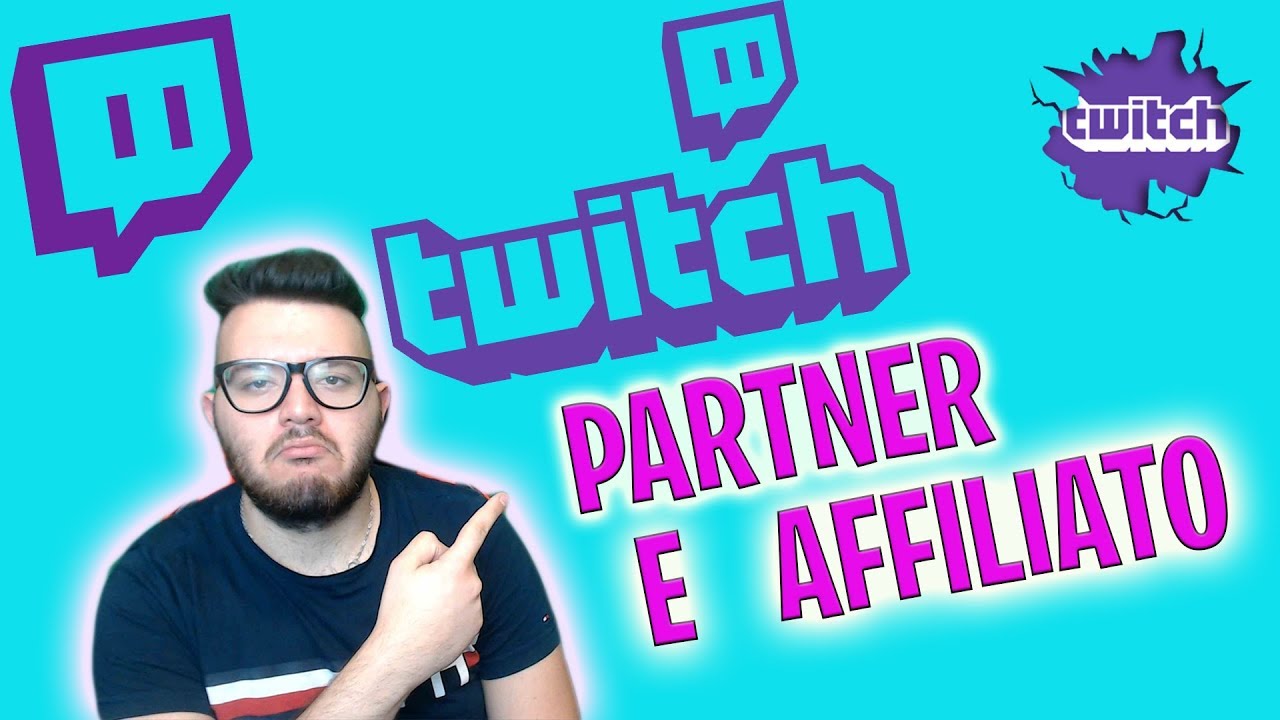Twitch come diventare partner e affiliato