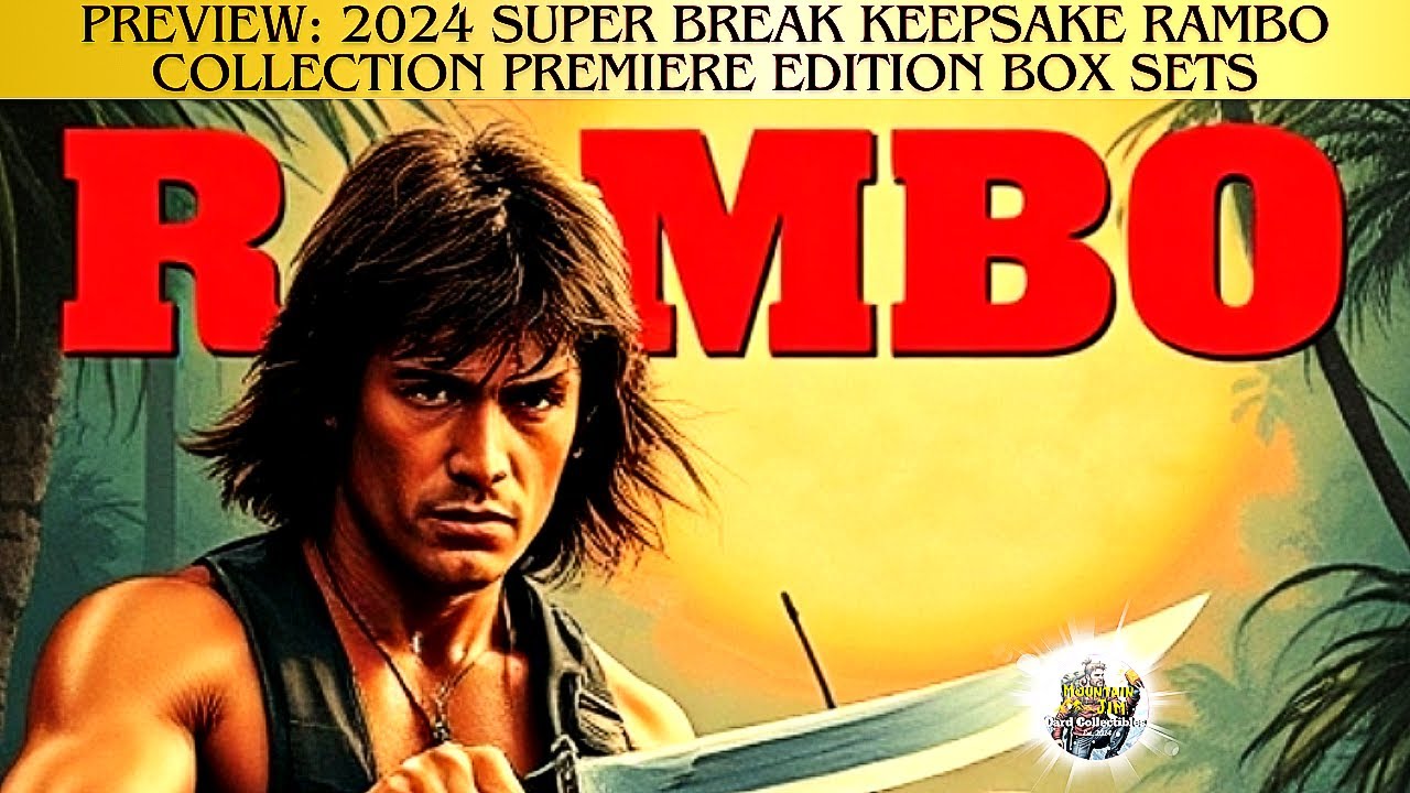 Preview: 2024 Super Break Keepsake Rambo Collection Premiere Edition Box Sets