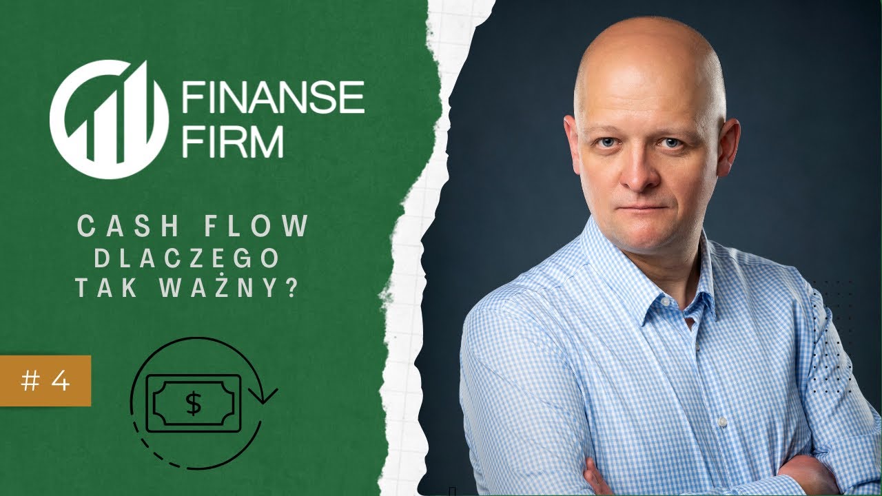 FINANSE FIRM #4 Cash Flow - dlaczego tak ważny?