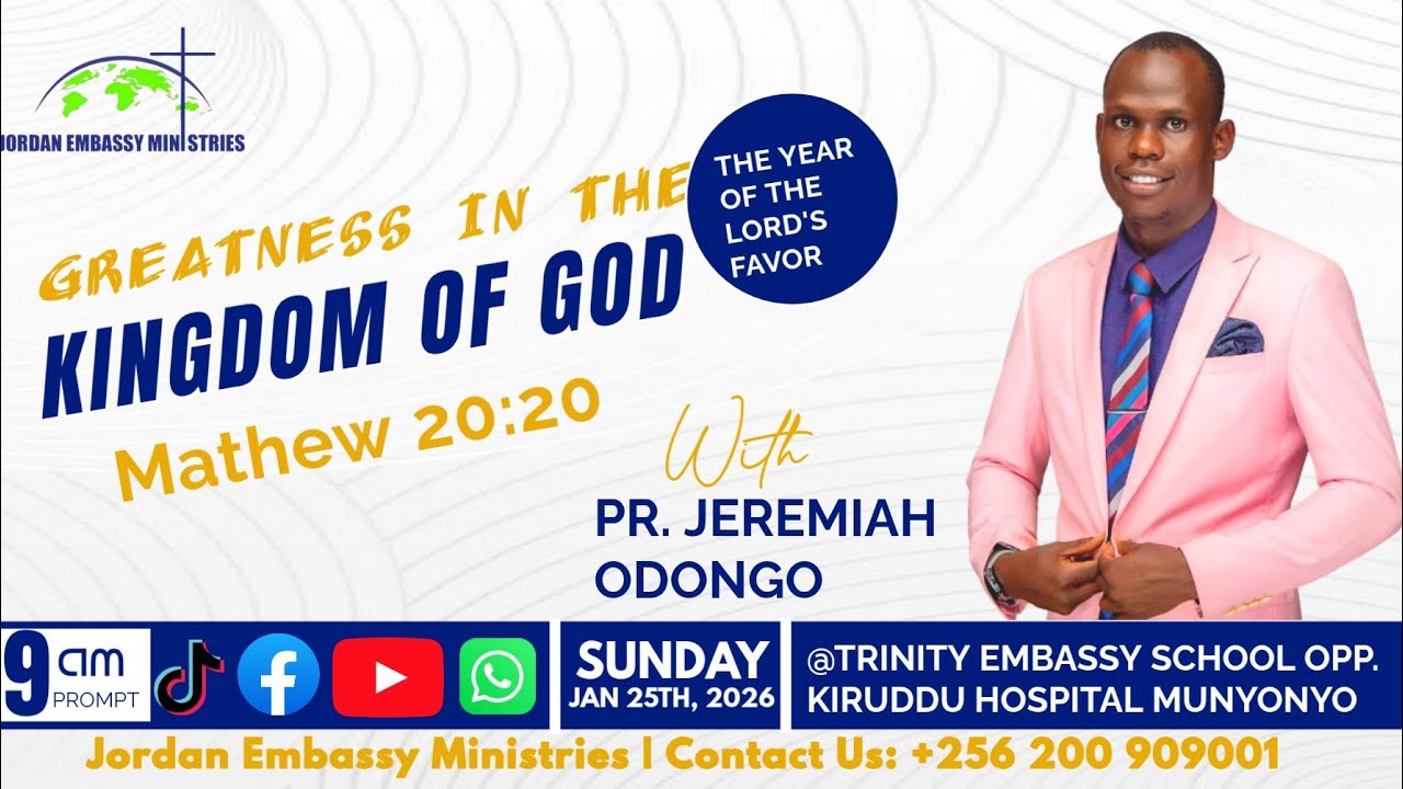 SUNDAY MORNING SERVICE 25TH JAN 2026 | GREATNESS IN THE KINGDOM OF GOD - MATHEW 20:20