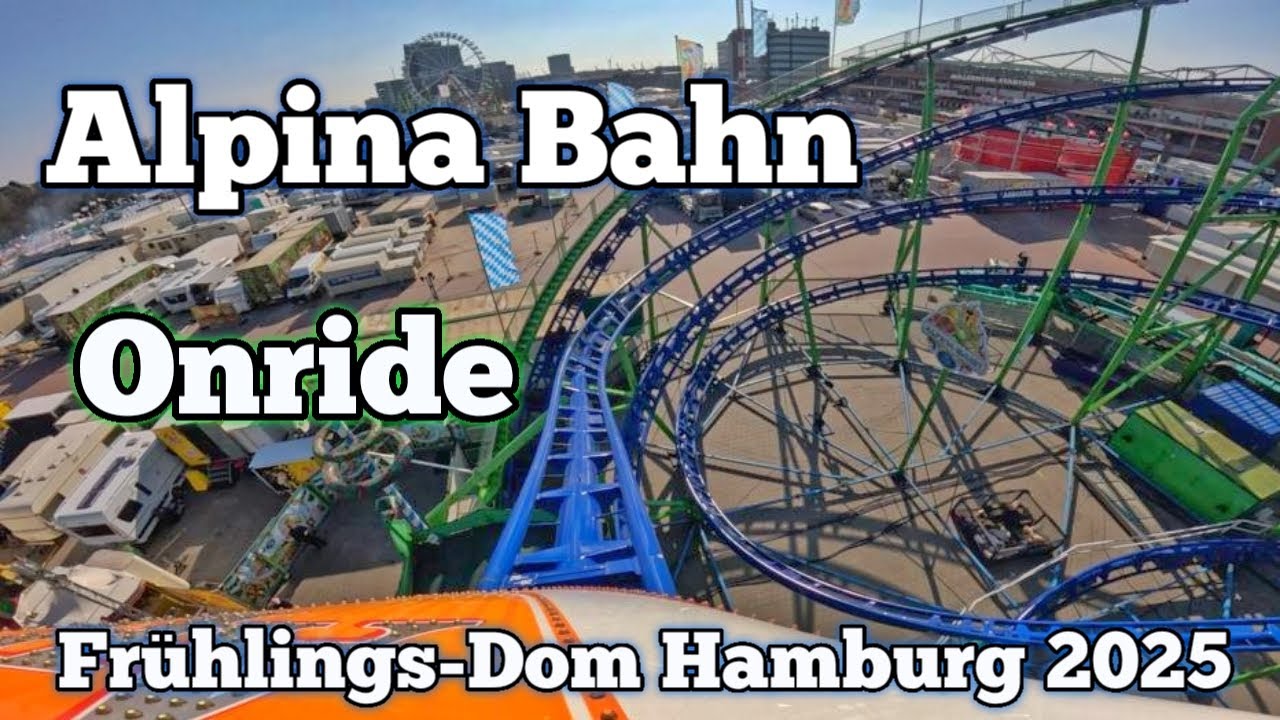 Alpina Bahn - Bruch - Onride | Frühlings Dom Hamburg 2025