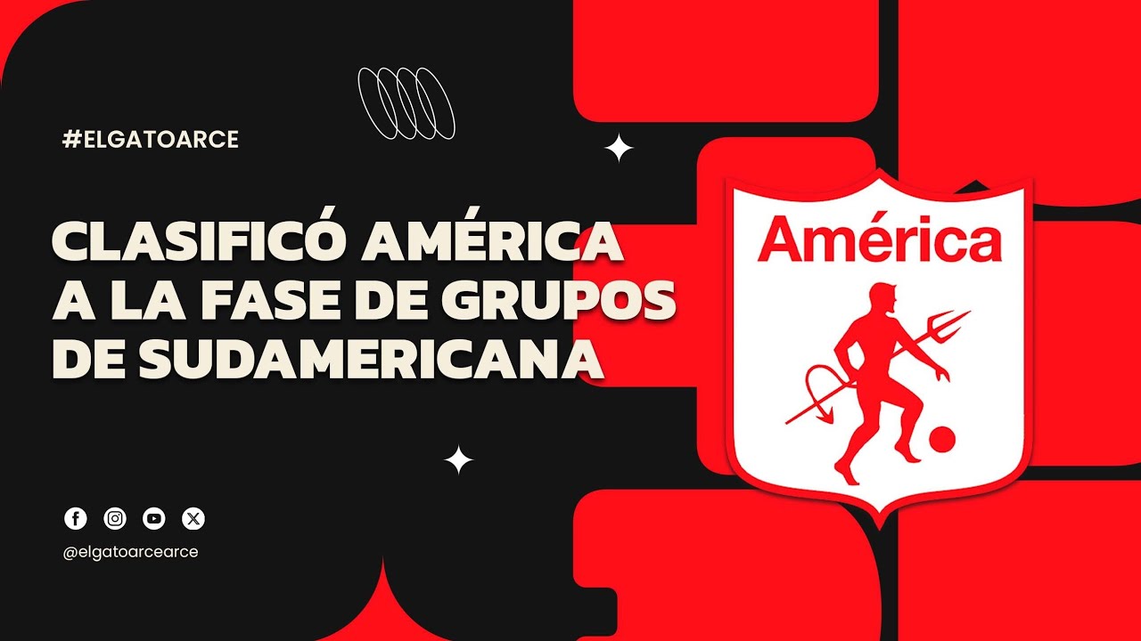 #los120segundosdelgato CLASIFICÓ AMÉRICA A FASE DE GRUPOS DE SUDAMERICANA