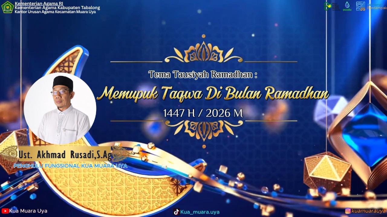 TAUSIYAH LUCU MEMUPUK TAQWA DI BULAN RAMADHAN 1447 H/2026 M OLEH USTADZ RUSADI,S.Ag