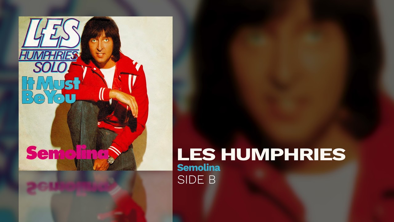 Les Humphries - Semolina (Side B)