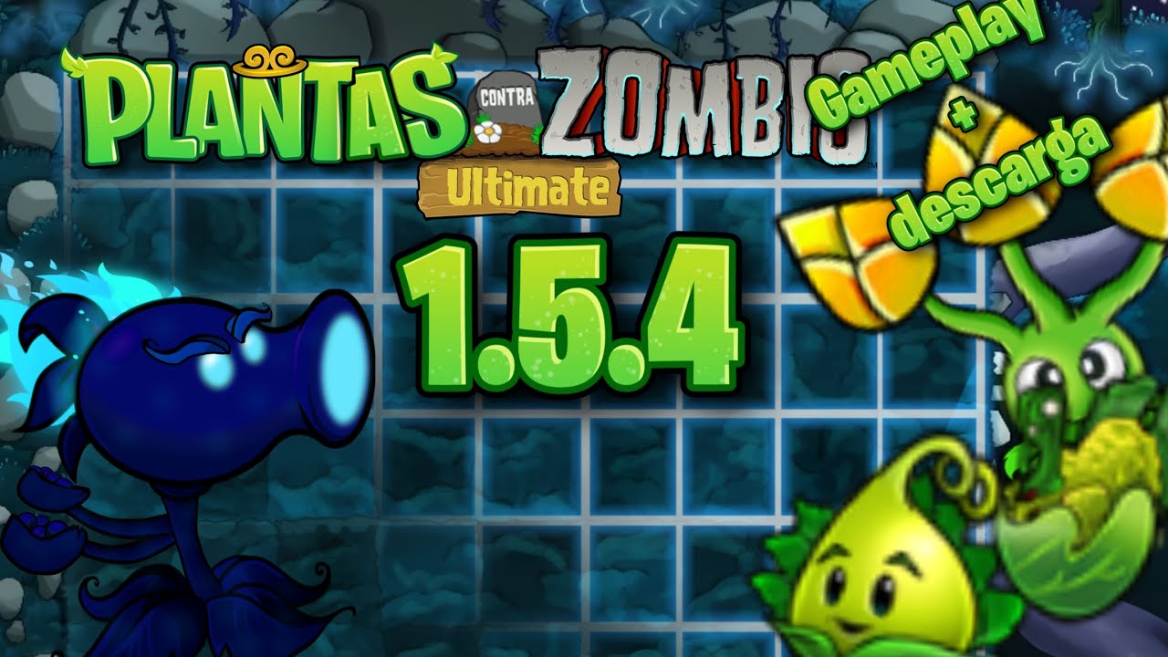 Pvz ultimate 1.5.4 (Gameplay + Descarga)