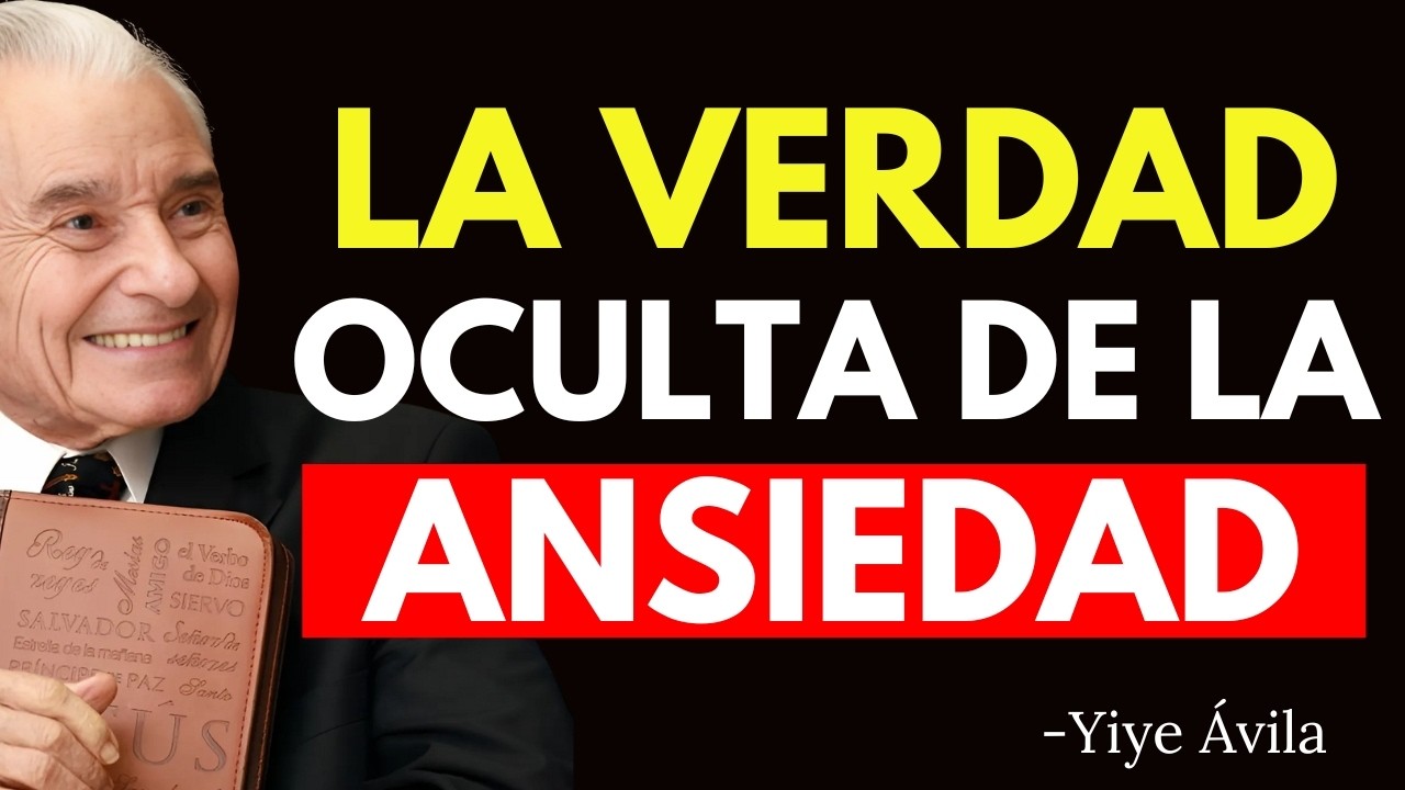 La verdad oculta sobre la ANSIEDAD en el CRISTIANO que NADIE TE HA CONTADO ¡No lo IGNORES|Yiye Ávila