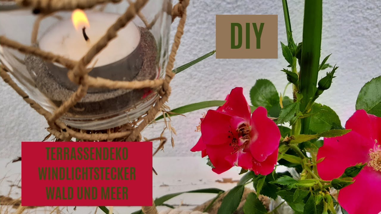 DIY - so SCHÖNE DEKO für die Terrasse mit GENIALEN Windlichtsteckern für Wald- und Meerfans