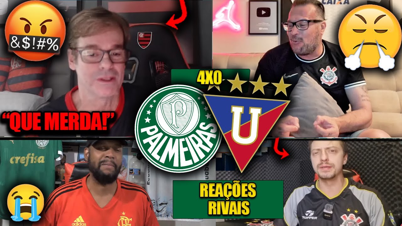 REA&Ccedil;&Otilde;ES dos RIVAIS FURIOSOS com a CLASSIFICA&Ccedil;&Atilde;O do VERD&Atilde;O - PALMEIRAS 4X0 LDU [REACT LIBERTADORES]