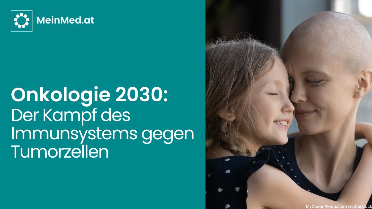 Onkologie 2030: Immunonkologie - Der Kampf des Immunsystems gegen Tumorzellen
