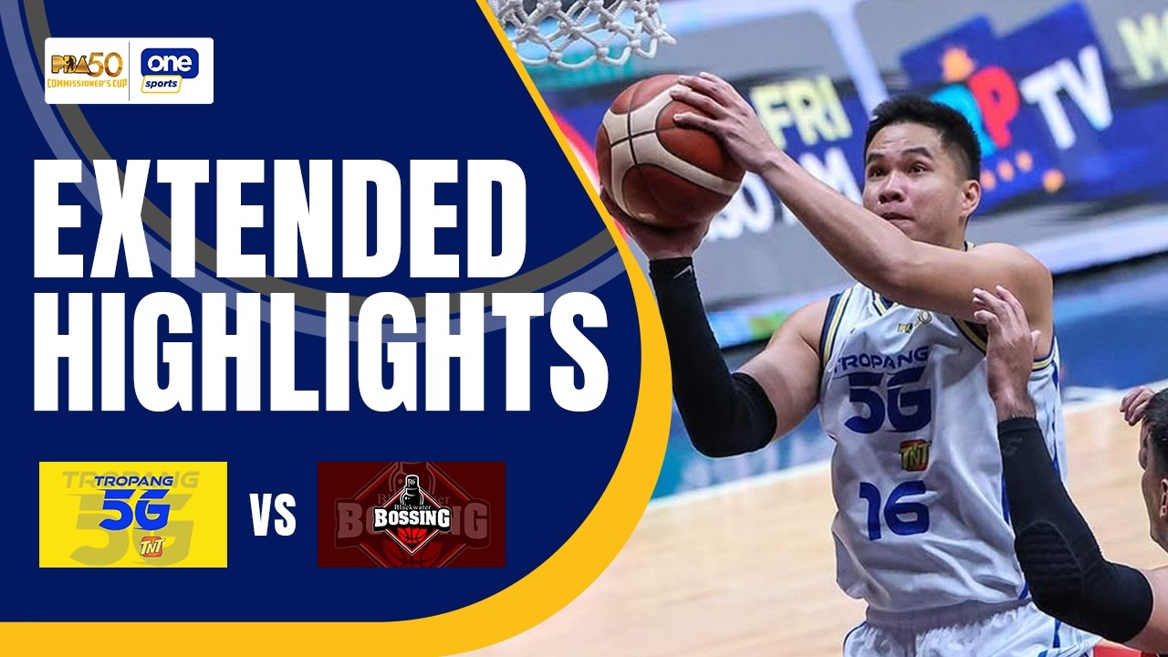 BLACKWATER vs TNT | EXTENDED HIGHLIGHTS | PBA SEASON 50 COMMISSIONER&rsquo;S CUP