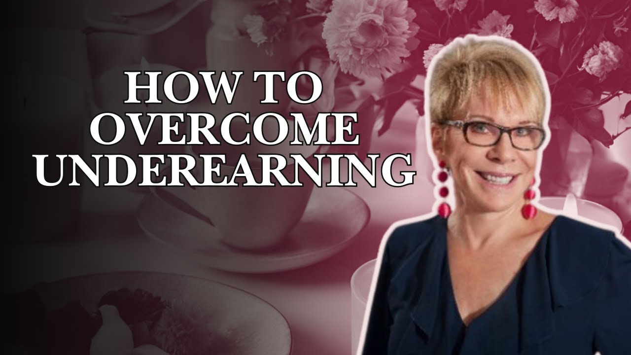 How to Overcome Underearning and Rewire for Wealth With Barbara Huson
