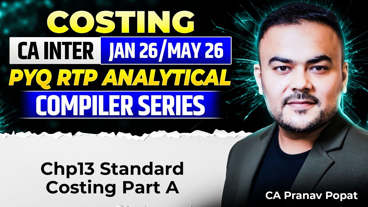 Chp13 Standard Part A - PYQ RTP Analytical Compiler | CA Inter | Pranav Popat